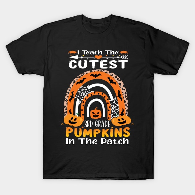 I teach the cutest 3rd grade pumpkins in the patch.. 3rd grade teacher Halloween gift idea T-Shirt by DODG99